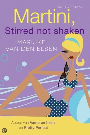 Boekomslag 'Martini, Stirred not Shaken'.